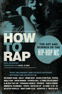 How to rap the art and science of the hip-hop MC /