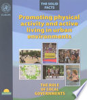 Promoting physical activity and active living in urban environments the role of local governments /