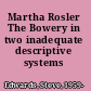 Martha Rosler The Bowery in two inadequate descriptive systems /