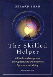 The skilled helper : a problem-management and opportunity-development approach to helping /