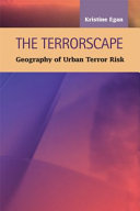 The terrorscape geography of urban terror risk /