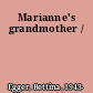 Marianne's grandmother /