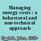 Managing energy costs : a behavioral and non-technical approach /