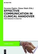 Effective communication in clinical handover : from research to practice /