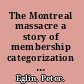 The Montreal massacre a story of membership categorization analysis /