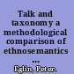 Talk and taxonomy a methodological comparison of ethnosemantics and ethnomethodology with reference to terms for Canadian doctors /