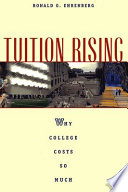 Tuition rising : why college costs so much /