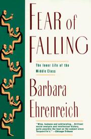 Fear of falling : the inner life of the middle class /