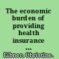 The economic burden of providing health insurance how much worse off are small firms? /