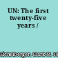 UN: The first twenty-five years /