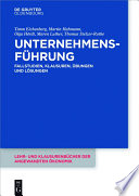 Unternehmensführung : fallstudien, klausuren, ubungen und losungen /