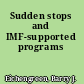 Sudden stops and IMF-supported programs