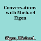 Conversations with Michael Eigen