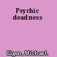 Psychic deadness