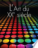 Art et architecture : L'art du XXe siècle /