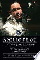 Apollo pilot : the memoir of astronaut Donn Eisele /