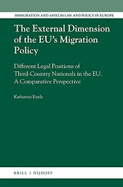 The external dimension of the EU's migration policy : different legal positions of third-country nationals in the EU : a comparative perspective /