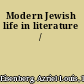 Modern Jewish life in literature /