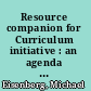 Resource companion for Curriculum initiative : an agenda and strategy for library media programs /