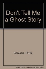 Don't tell me a ghost story /