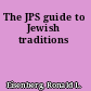 The JPS guide to Jewish traditions