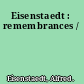 Eisenstaedt : remembrances /