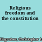 Religious freedom and the constitution