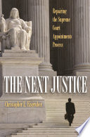 The next justice repairing the Supreme Court appointments process /