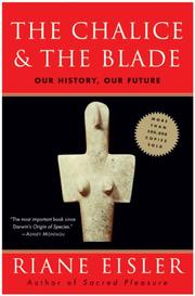 The chalice and the blade : our history, our future /