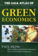 The Gaia atlas of green economics /