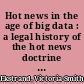 Hot news in the age of big data : a legal history of the hot news doctrine and implications for the digital age /