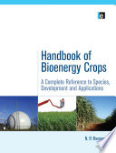 Handbook of bioenergy crops a complete reference to species, development and applications /