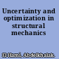 Uncertainty and optimization in structural mechanics