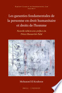 Les Garanties fondamentales de la personne en Droit humanitaire et droits de l'homme /