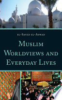 Muslim worldviews and everyday lives