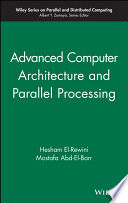 Advanced computer architecture and parallel processing