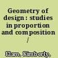 Geometry of design : studies in proportion and composition /