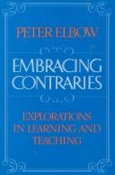 Embracing contraries : explorations in learning and teaching /