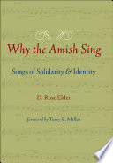 Why the Amish Sing Songs of Solidarity and Identity /