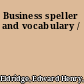 Business speller and vocabulary /