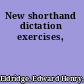 New shorthand dictation exercises,