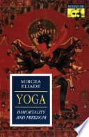 Yoga : immortality and freedom /