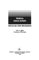 Moral education : secular and religious /