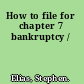 How to file for chapter 7 bankruptcy /