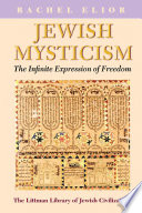 Jewish mysticism : the infinite expression of freedom /