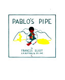 Pablo's pipe /