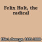 Felix Holt, the radical