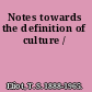 Notes towards the definition of culture /