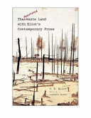 The annotated waste land with Eliot's contemporary prose /