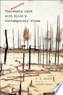 The annotated waste land with Eliot's contemporary prose